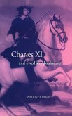 Charles XI and Swedish Absolutism, 1660 1697