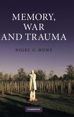 Memory, War and Trauma - Hunt, Nigel C.