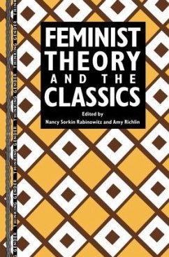 Feminist Theory and the Classics - Richlin, Amy (ed.)