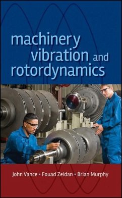 Machinery Vibration and Rotordynamics - Vance, John M; Zeidan, Fouad Y; Murphy, Brian G