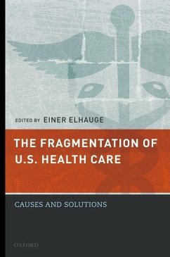 The Fragmentation of U.S. Health Care - Elhauge, Einer