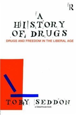 A History of Drugs - Seddon, Toby