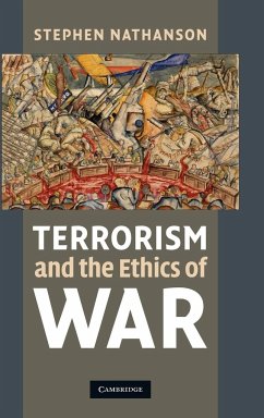 Terrorism and the Ethics of War - Nathanson, Stephen