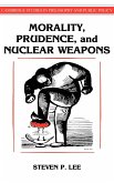Morality, Prudence, and Nuclear Weapons