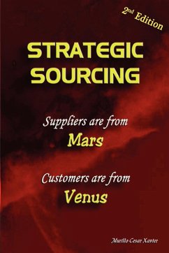 Strategic Sourcing - Suppliers are from Mars, Customers are from Venus - Xavier, Murillo