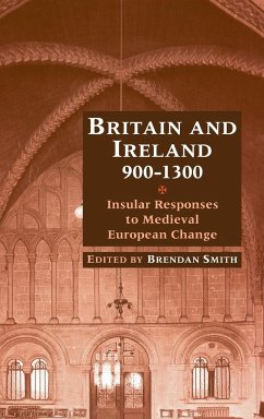 Britain and Ireland, 900-1300 - Smith, Brendan (ed.)