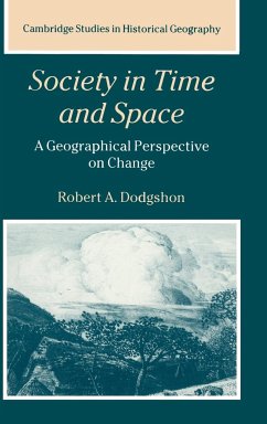 Society in Time and Space - Dodgshon, Robert A.; Dodgshon, R. A.