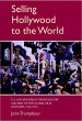 Selling Hollywood to the World - Bild 1