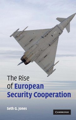 The Rise of European Security Cooperation - Jones, Seth G.