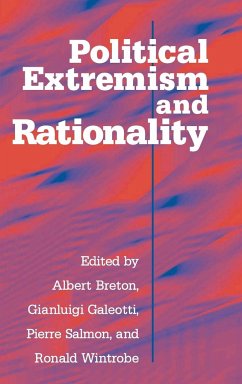 Political Extremism and Rationality - Breton, Albert / Galeotti, Gianluigi / Salmon, Pierre / Wintrobe, Ronald (eds.)