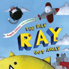 The Day Ray Got Away - Johnson, Angela