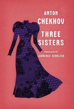 Three Sisters - Chekhov, Anton