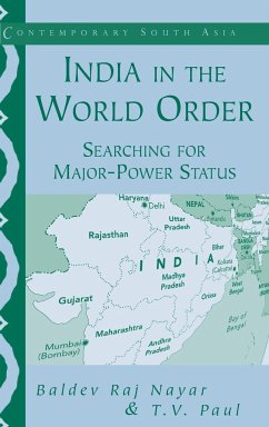 India in the World Order - Paul, Thazha Varkey; Nayar, Baldev Raj; Paul, T. V.