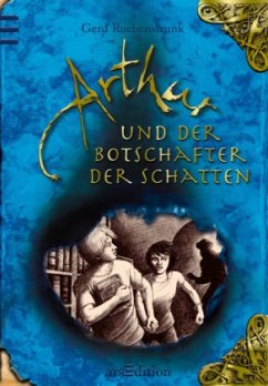Arthur und der Botschafter der Schatten / Arthur Bd.2 - Ruebenstrunk, Gerd