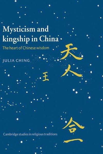 Mysticism and Kingship in China Mysticism and Kingship in China