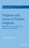 Purpose and Cause in Pauline Exegesis