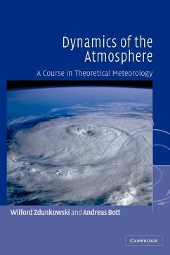 Dynamics of the Atmosphere - Zdunkowski, W.; Bott, Andreas; Zdunkowski, Wilford