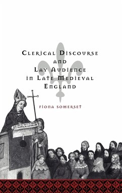 Clerical Discourse and Lay Audience in Late Medieval England - Somerset Fry, Fiona
