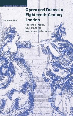 Opera and Drama in Eighteenth-Century London - Woodfield, Ian