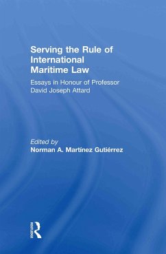 Serving the Rule of International Maritime Law - Martinez Gutierrez, Norman A (ed.)