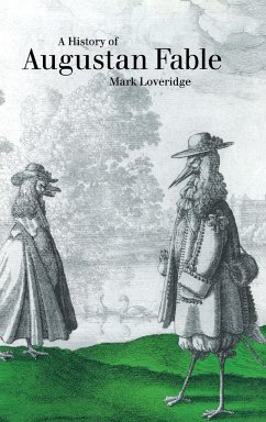 A History of Augustan Fable - Loveridge, Mark