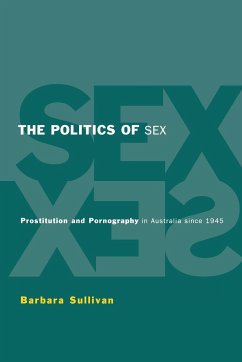 The Politics of Sex - Sullivan, Barbara Ann