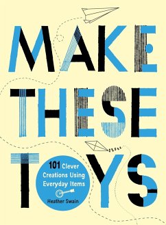 Make These Toys - Swain, Heather