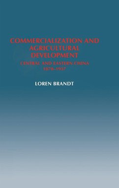 Commercialization and Agricultural Development - Brandt, Loren