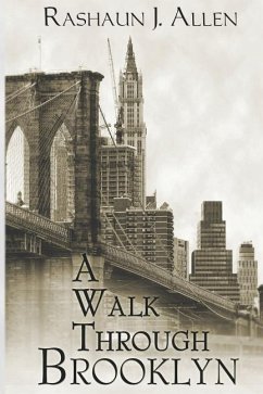 A Walk Through Brooklyn - Allen, Rashaun J.