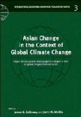 Asian Change in the Context of Global Climate Change: Impact of Natural and Anthropogenic Changes in Asia on Global Biogeochemical Cycles