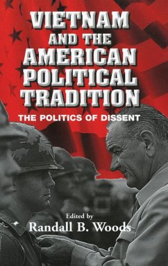 Vietnam and the American Political Tradition - Woods, Randall (ed.)