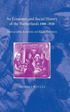 An Economic and Social History of the Netherlands, 1800-1920 - Wintle, Michael