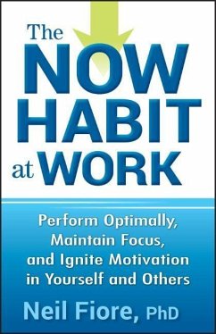 The Now Habit at Work - Fiore, Neil