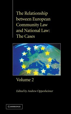 The Relationship Between European Community Law and National Law - Oppenheimer, Andrew (ed.)