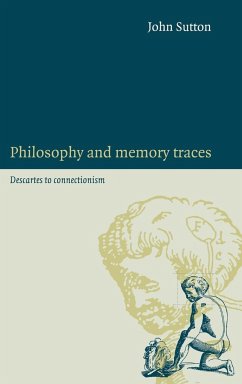 Philosophy and Memory Traces - Sutton, John