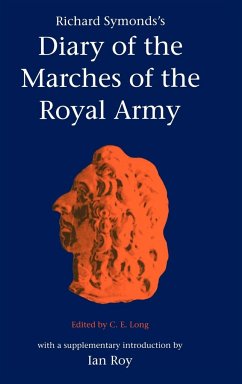 Symond's Diary Marches Royal Army - Symonds, Richard