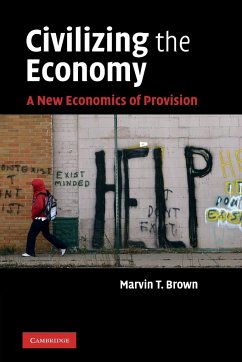 Civilizing the Economy - Brown, Marvin T.