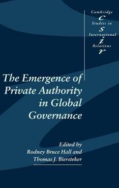 The Emergence of Private Authority in Global Governance - Hall, Rodney Bruce / Biersteker, J. (eds.)