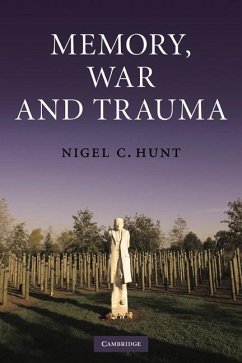 Memory, War and Trauma - Hunt, Nigel C.