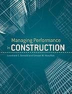 Managing Performance in Construction - Bernold, Leonhard E; Abourizk, S M
