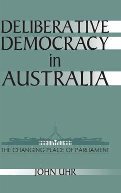Deliberative Democracy in Australia - Uhr, John
