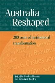 Australia Reshaped - Brennan, Geoffrey / Castles, G. (eds.)