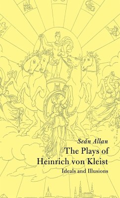 The Plays of Heinrich Von Kleist - Allan, Sean; Allan, Se N.