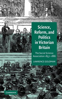 Science, Reform, and Politics in Victorian Britain - Goldman, Lawrence
