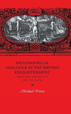 Philosophical Dialogue in the British Enlightenment - Prince, Michael