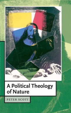 A Political Theology of Nature - Scott, Peter