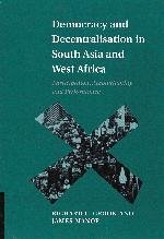 Democracy and Decentralisation in South Asia and West Africa - Crook, Richard C.; Manor, James