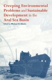 Creeping Environmental Problems and Sustainable Development in the Aral Sea Basin
