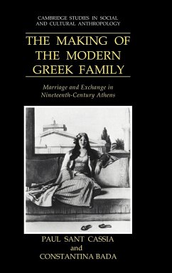 The Making of the Modern Greek Family - Sant Cassia, Paul; Cassia, Paul Sant
