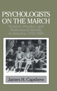 Psychologists on the March - Capshew, James H.